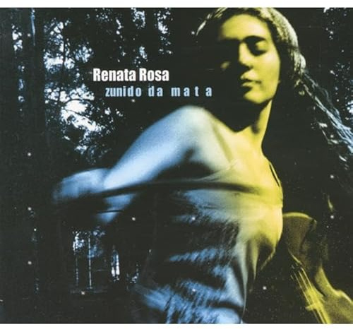 Renata Rosa - Zunido Da Mata