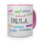 printplanet Tasse mit Namen Paula - Positive Eigenschaften von Paula - Namenstasse, Kaffeebecher, Mug, Becher, Kaffeetasse - Farbe Rosa