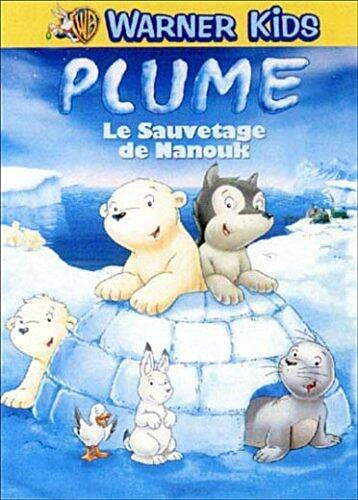 Plume : le sauvetage de Nanouk [FR Import]