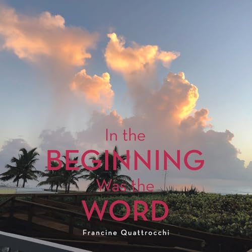 In the Beginning Was the Word