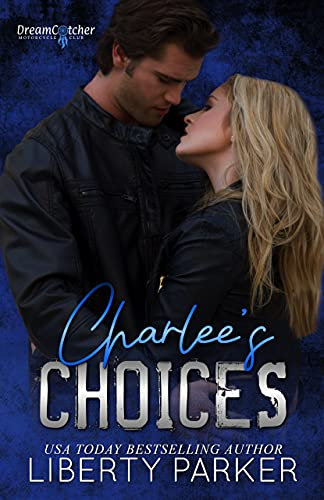 Charlee's Choices : DreamCatcher MC (English Edition)