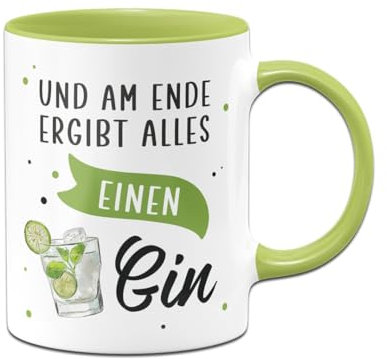 Tassenbrennerei Tasse - Und am Ende ergibt alles einen Gin - Kaffeetasse lustig mit Spruch - Glas & Gläser - Geschenk für Kollegin, Kollege (Grün)