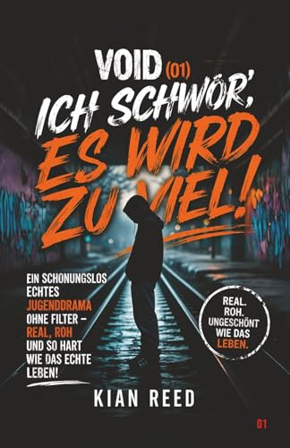 VOID (01) - Ich schwör, es wird zu viel!: Ein schonungslos echtes Jugenddrama ohne Filter - real, roh und so hart wie das echte Leben!