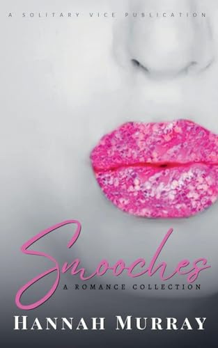 Smooches: A Romance Collection