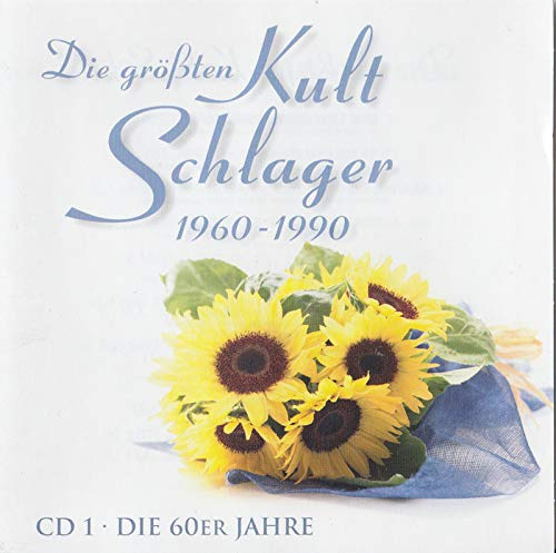Die größten K u l t Schlager (6 0er Jahre)