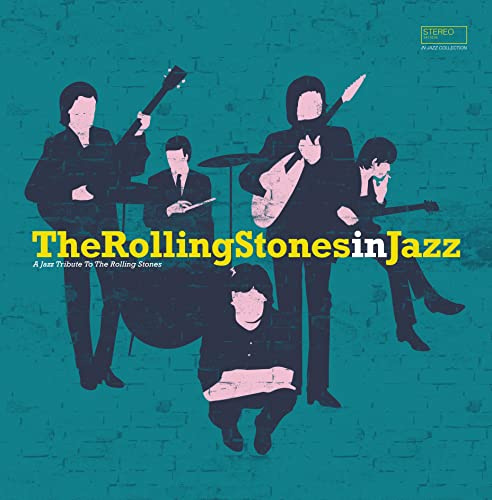 Rolling Stones in Jazz - a Jazz Tribute to the Rolling Stones
