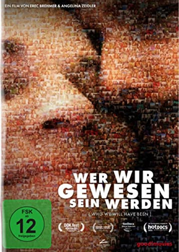 Wer wir gewesen sein werden