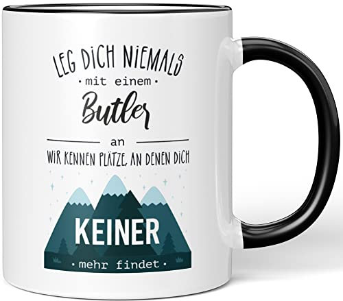 JUNIWORDS Tasse, Leg dich niemals mit einem Butler an. Er kennt Plätze, an denen dich keiner mehr findet, Schwarz (5081274)