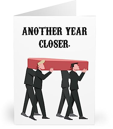 Humor Geburtstagskarte Another Year Closer with a Light-Hearted Coffin Twist