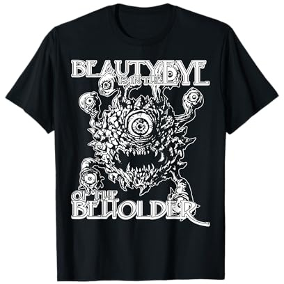 Beauty Eye of the Beholder T-Shirt – Tabletop Gamer RPG Tee T-Shirt
