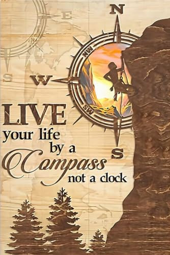 kisoyo Metall-Blechschild im Vintage-Stil, Wander-Poster, Live Your Life By A Compass Not A Clock Wanddekoration, dekoratives Zuhause für Schlafzimmer, Geschenk für Freunde und Verwandte, 30,5 x 40,6