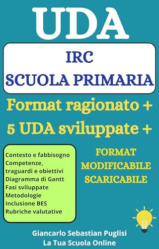 UDA IRC Scuola primaria: Format ragionato + 5 UDA sviluppate + FORMAT MODIFICABILE SCARICABILE