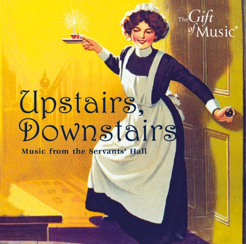 Upstairs Downstairs: Music from Servants Hall / Various