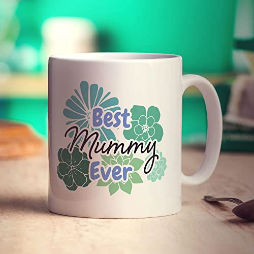 Best Mummy Ever Mug - Gift for Mummy - Present for Birthday, Christmas, Mother's Day - 11oz Ceramic Cup