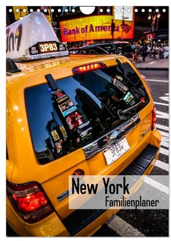 New York Familienplaner (Wandkalender 2026 DIN A4 hoch), CALVENDO Monatskalender: Die Stadt die niemals schläft ... New York die Stadt der Städte! ... in einem besonderen Look. (CALVENDO Orte)