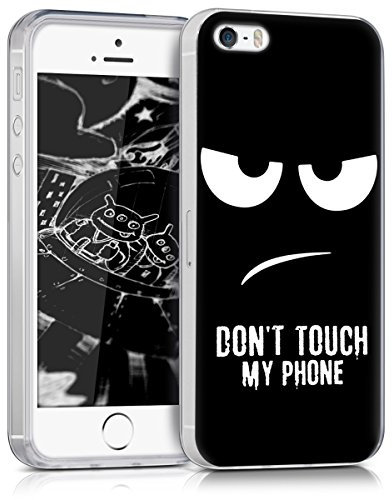 kwmobile Hülle kompatibel mit Apple iPhone SE (1.Gen 2016) / iPhone 5 / iPhone 5S - Handyhülle - Handy Case Don't Touch My Phone Weiß Schwarz