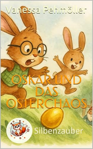 Oskar und das Osterchaos - Leicht zu lesen in Silben. Erstes Lesen leicht gemacht – mit Silbenfärbung und Osterabenteuer.: Ein Kinderbuch für Leseanfänger ... - Silbe für Silbe lesen lernen. 3)