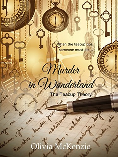 Murder in Wonderland: The Teacup Theory