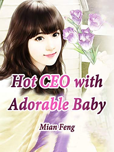 Hot CEO with Adorable Baby: Volume 2 (English Edition)