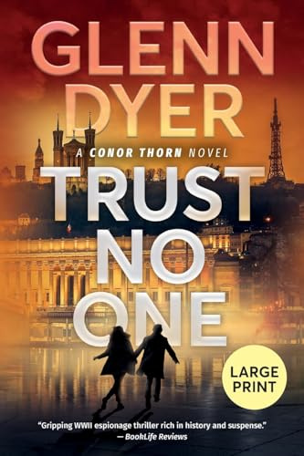 Trust No One: A World War II Espionage Thriller (Conor Thorn Large Print, Band 4)