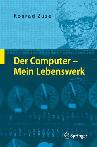 Der Computer - Mein Lebenswerk