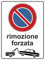 Pubblimania Rimozione Forzata divieto di sosta cartello in alluminio composito da 3 mm. Per uso esterno o interno installabile a muro, cancello ecc. (Cm 20x30)