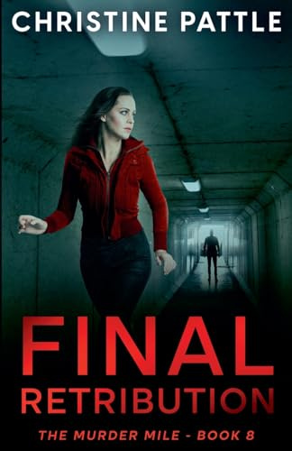 Final Retribution (The Murder Mile, Band 8)