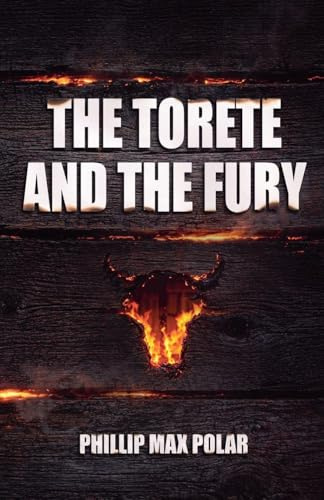 The Torete and the Fury