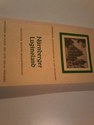 Nürnberger Luginsland : Anthologie jüngster Mundartdichtung.