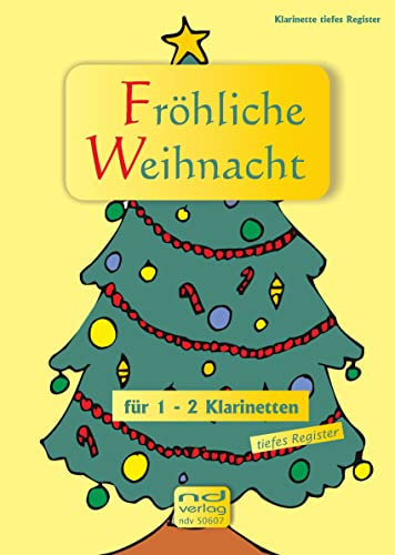 Fröhliche Weihnacht für 1-2 Klarinetten in B: tiefes Register