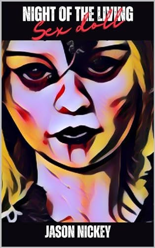 Night Of The Living Sex Doll (Tidbits Of Terror Book 5) (English Edition)