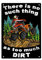 ERMUHEY There Is No Such Thing As Too Much Dirt – Quad Bike ATV Schild Metall Blechschilder, Quad Bike Poster für Zuhause, Büro, Schlafzimmer, Garage, Männerhöhle, Schild, 30.5x20.3 cm