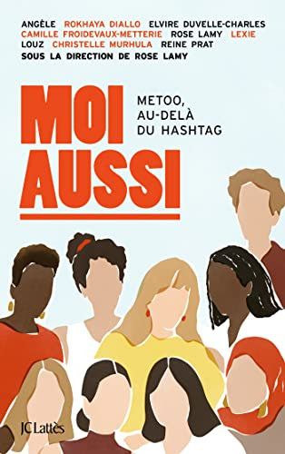 Moi aussi : MeToo, au-delà du hashtag (Essais et documents)