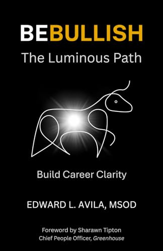 Be Bullish the Luminous Path: Build Career Clarity