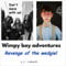 Wimpy Boy Adventures: Revenge of the Wedgie!
