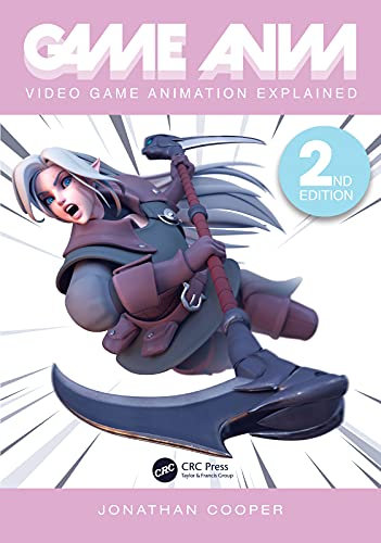Game Anim: Video Game Animation Explained (English Edition)