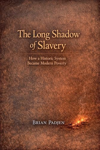 The Long Shadow of Slavery