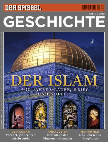 SPIEGEL GESCHICHTE 5/2010: Der Islam