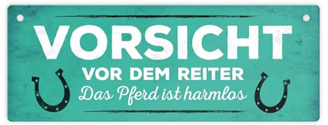 Metallschild mit Spruch: Vorsicht vor dem Reiter das Pferd ist harmlos