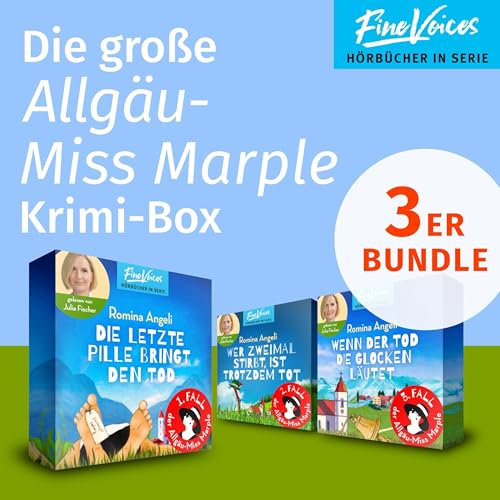 Die letzte Pille bringt den Tod / Wer zweimal stirbt, ist trotzdem tot / Wenn der Tod die Glocken läutet: Die große Allgäu-Miss Marple Krimi Box