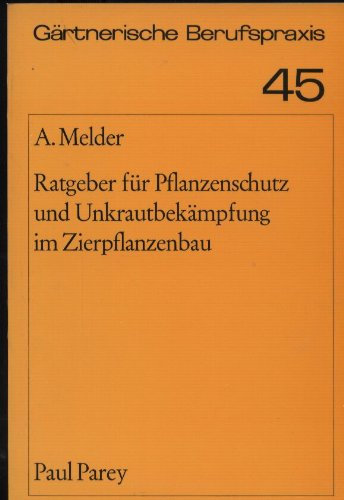 Ratgeber für Pflanzenschutz und Unkrautbekämpfung im Zierpflanzenbau