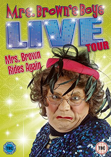 Mrs Brown's Boys Live Tour: Mrs Brown Rides Again