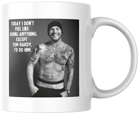 Funny Mug for Her - Today I Don't Feel Like Doing Anything Except Tom Hardy | Female Celebrity Heartthrob Bestie