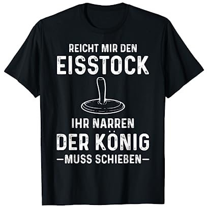 Eisstock Könige Stockschießen Stocksport Wintersport T-Shirt