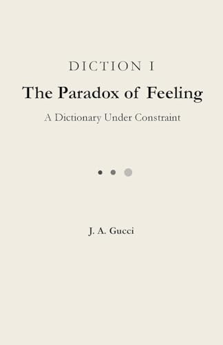 Diction I: The Paradox of Feeling (Paradox Trilogy)