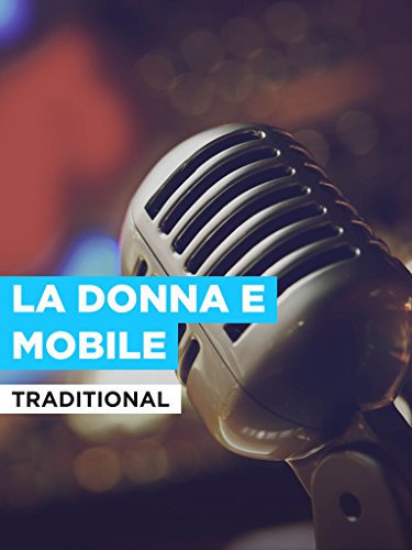 La donna e mobile im Stil von Traditional