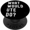 Was Würde Ute tun? PopSockets Klebender PopGrip