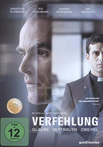 Verfehlung - Glaube, Vertrauen, Zweifel