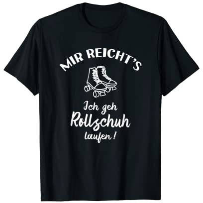 Ich geh Rollschuh laufen! - Lustiges Rollerskates T-Shirt