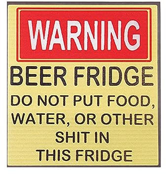 RJSQAQE Hilarious Beer Fridge Magnet, Funny Warning Sign Beer Stickers, DO NOT Put Food, Water, OR Other Shit in This Fridge, Warning Beer Fridge Magnet